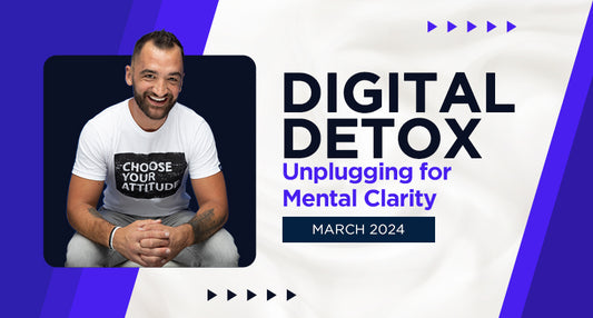 Digital Detox: Rediscovering Clarity in the Digital Age